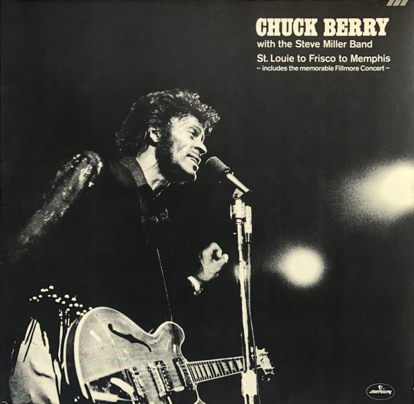 Chuck Berry With The Steve Miller Band - St. Louie To Frisco To Memphis | Mercury (6619 008) - main