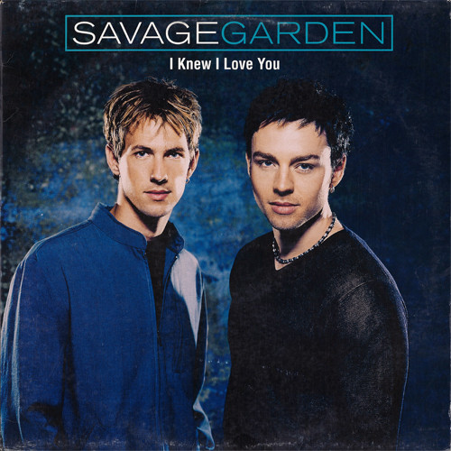 Savage Garden - I Knew I Loved You | Columbia (SAMPMS 8084)