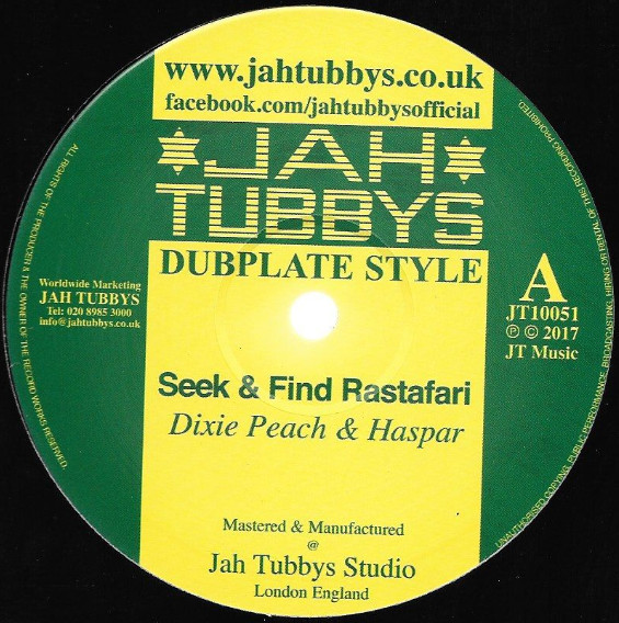 Dixie Peach & Haspar / Eleven - Seek & Find Rastafari / White Riddim | Jah Tubbys (JT10051) - main Dixie Peach & Haspar / Eleven - Seek & Find Rastafari / White Riddim | Jah Tubbys (JT10051) - main