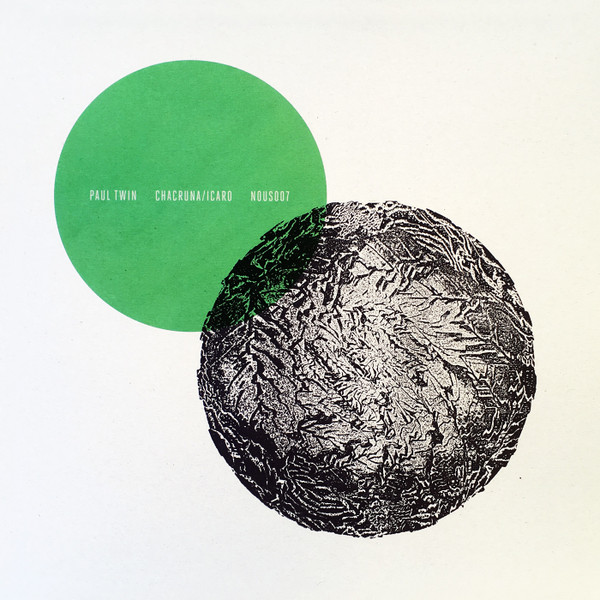 Paul Twin - Chacruna/Icaro | Nous'klaer Audio (NOUS007)