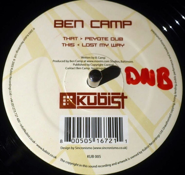Ben Camp - Peyote Dub / Lost My Way | Kubist Recordings (KUB 005) - 2