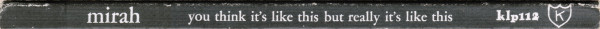Mirah - You Think It's Like This But Really It's Like This | K (klp112) - 2