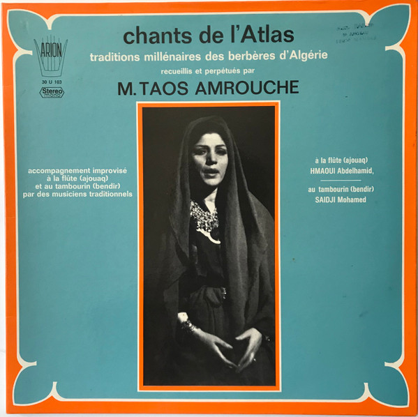 Taos Amrouche - Chants De L'Atlas (Traditions Millénaires Des Berbères D'Algérie) | Arion (30 U 103)