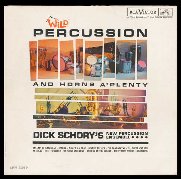 Dick Schory's Percussion And Brass Ensemble - Wild Percussion And Horns A'Plenty | RCA Victor (LPM-2289) Dick Schory's Percussion And Brass Ensemble - Wild Percussion And Horns A'Plenty | RCA Victor (LPM-2289)