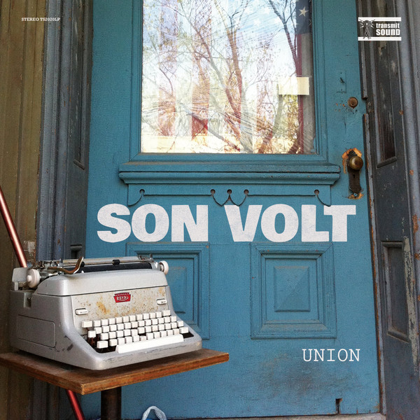 Son Volt - Union | Transmit Sound (TS2020LP) Son Volt - Union | Transmit Sound (TS2020LP)