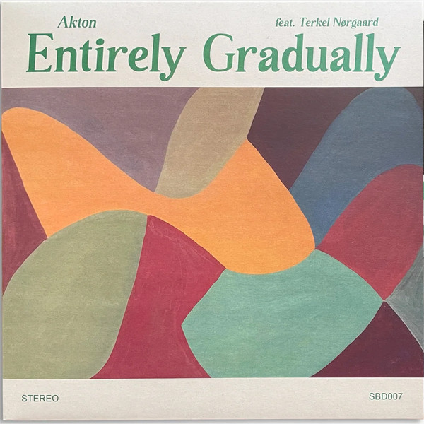 Lord Akton feat. Terkel Nørgaard - Entirely Gradually | Super Bad Disco (SBD007) - main Lord Akton feat. Terkel Nørgaard - Entirely Gradually | Super Bad Disco (SBD007) - main