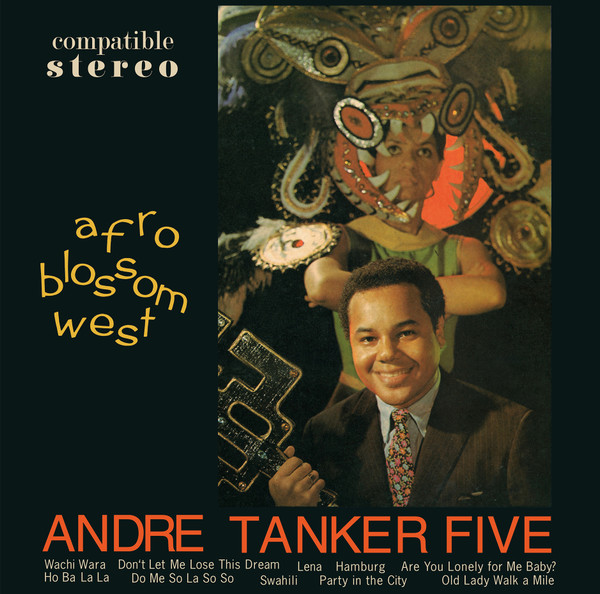 The Andre Tanker Five - Afro Blossom West | Cree Records (CLP 1214) The Andre Tanker Five - Afro Blossom West | Cree Records (CLP 1214)