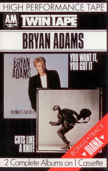 Bryan Adams - You Want It, You Got It / Cuts Like A Knife | A&M Records (TT 40024) - main Bryan Adams - You Want It, You Got It / Cuts Like A Knife | A&M Records (TT 40024) - main