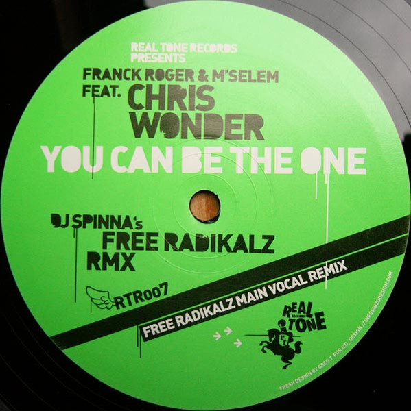 Franck Roger & M'Selem Feat. Chris Wonder - You Can Be The One - DJ Spinna's Free Radikalz Rmx | Real Tone Records (RTR007) - 3 Franck Roger & M'Selem Feat. Chris Wonder - You Can Be The One - DJ Spinna's Free Radikalz Rmx | Real Tone Records (RTR007) - 3
