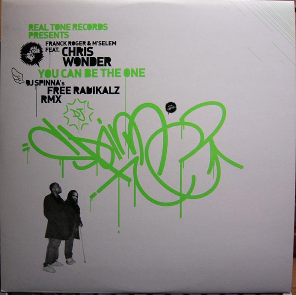 Franck Roger & M'Selem Feat. Chris Wonder - You Can Be The One - DJ Spinna's Free Radikalz Rmx | Real Tone Records (RTR007) - main Franck Roger & M'Selem Feat. Chris Wonder - You Can Be The One - DJ Spinna's Free Radikalz Rmx | Real Tone Records (RTR007) - main