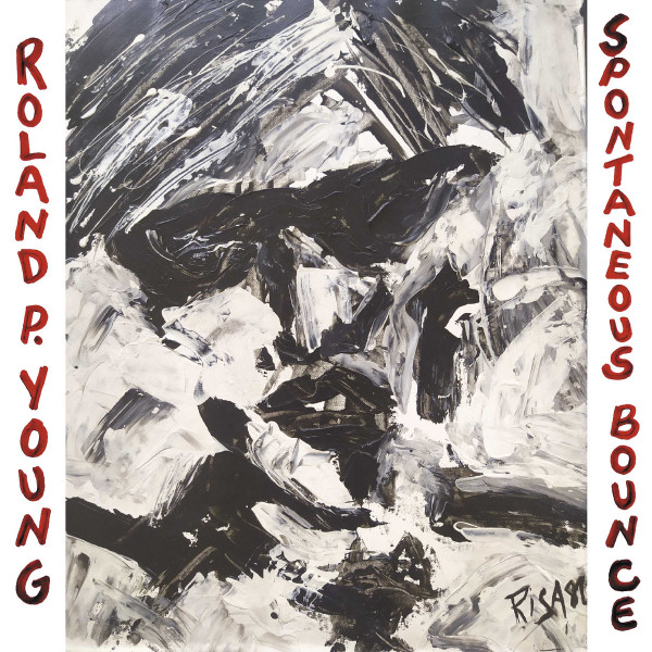 Roland Young - Spontaneous Bounce | EM Records (EM1204LP) - main Roland Young - Spontaneous Bounce | EM Records (EM1204LP) - main