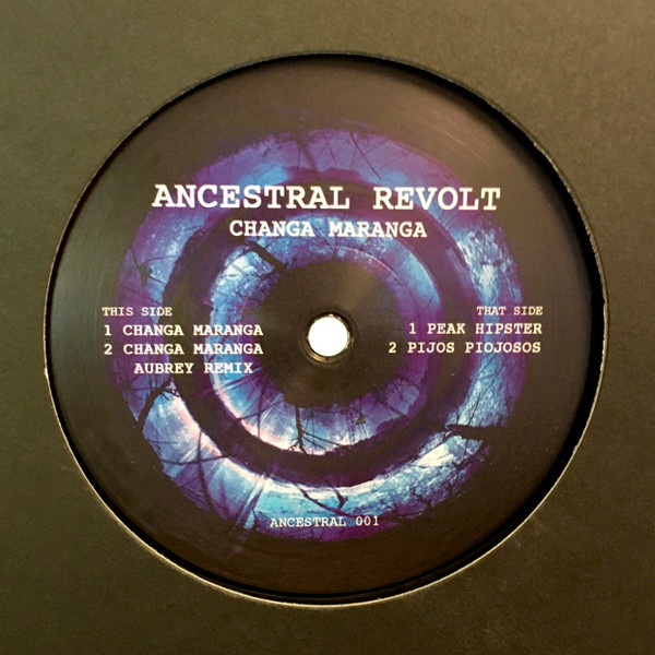 Ancestral Revolt - Changa Maranga | Ancestral Revolt (Ancestral001)