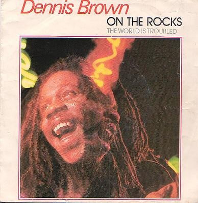 Dennis Brown - On The Rocks | A&M Records (AMS 9136)