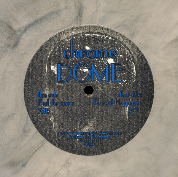Chrome Dome - Feel The Music / Pursuit Happiness | Break Out Recordings (52069313)