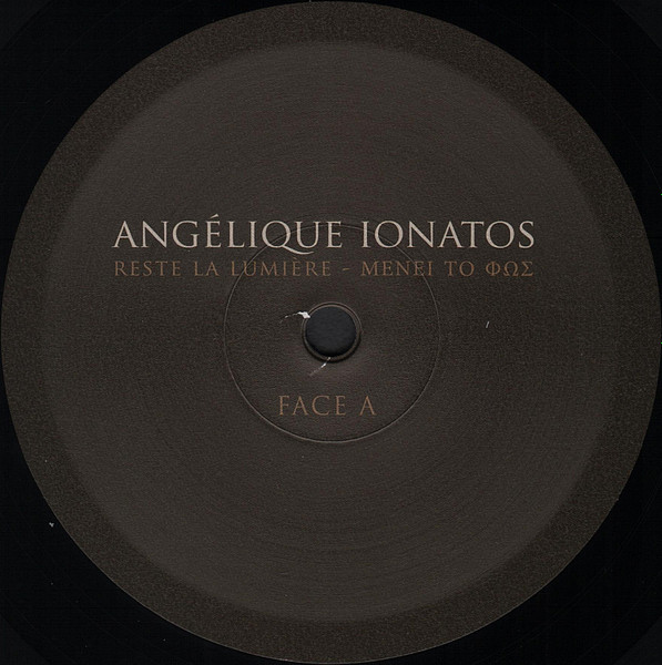 Angélique Ionatos - Reste La Lumière - ΜΕΝΕΙ ΤΟ ΦΩΣ | Ici D'Ailleurs (IDA104LP) - 3 Angélique Ionatos - Reste La Lumière - ΜΕΝΕΙ ΤΟ ΦΩΣ | Ici D'Ailleurs (IDA104LP) - 3