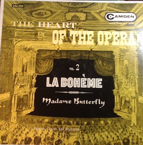 Unknown Artist - The Heart of the Opera: Vol. 2, La Bohème and Madam Butterfly | RCA Camden (CAL-222)
