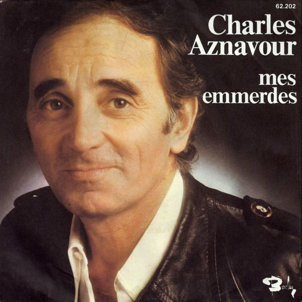 Charles Aznavour - Mes Emmerdes | Barclay (62.202)