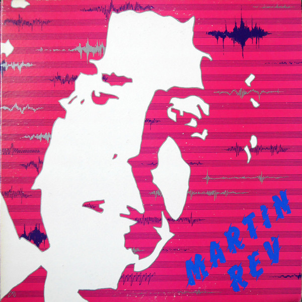 Martin Rev - Martin Rev | Infidelity (JMB-228) - main Martin Rev - Martin Rev | Infidelity (JMB-228) - main