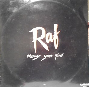 RAF - Change Your Mind | Carrere (CART 355) - main