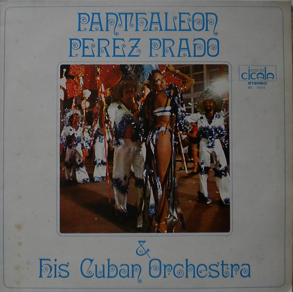 Pantaleón Perez Prado E La Sua Orchestra Cubana - "Panthaleon Perez Prado" & His Cuban Orchestra | Durium (BL 7036)