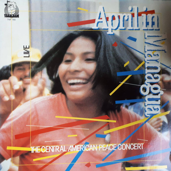 Various - April In Managua - The Central American Peace Concert | Varagram (TNF 160)
