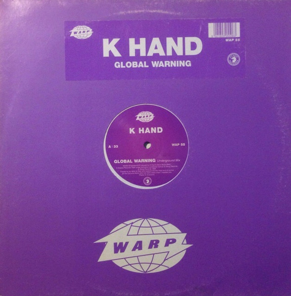 Kelli Hand - Global Warning | Warp Records (WAP 55)