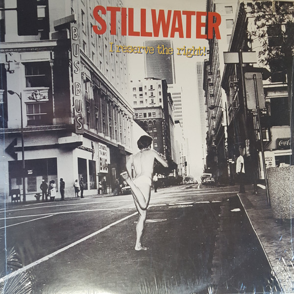 Stillwater - I Reserve The Right! | Capricorn Records (CPN-0210)