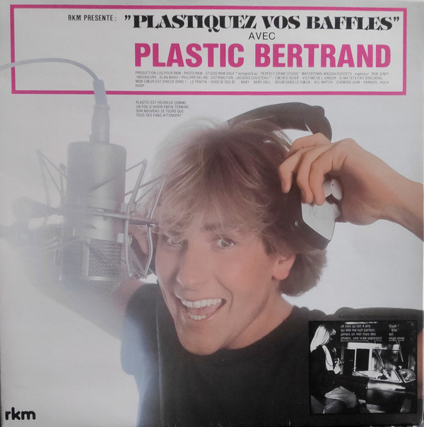 Plastic Bertrand - Plastiquez Vos Baffles | RKM (763 601)