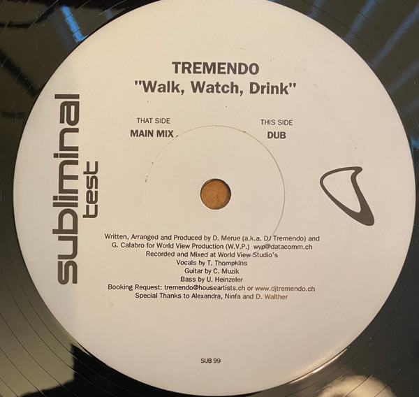 Tremendo - Walk, Watch, Drink | Subliminal (SUB 99) - main Tremendo - Walk, Watch, Drink | Subliminal (SUB 99) - main