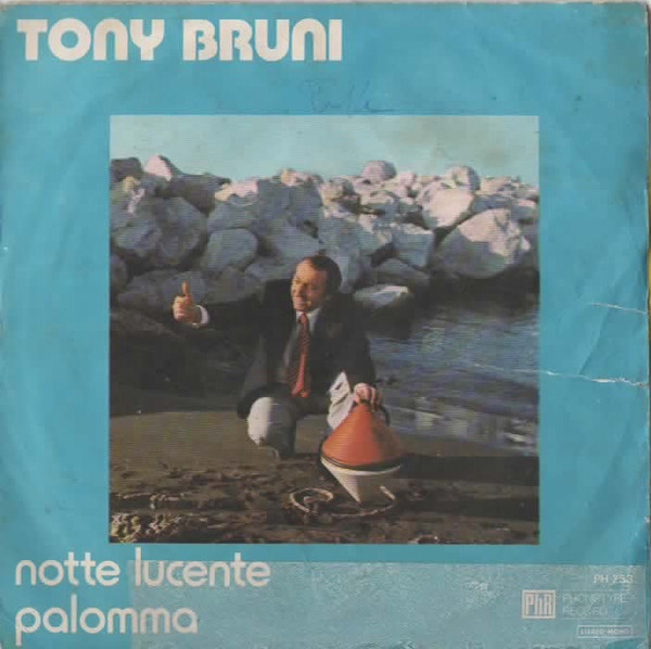 Tony Bruni - Notte Lucente / Palomma | Phonotype Record (PH 253)
