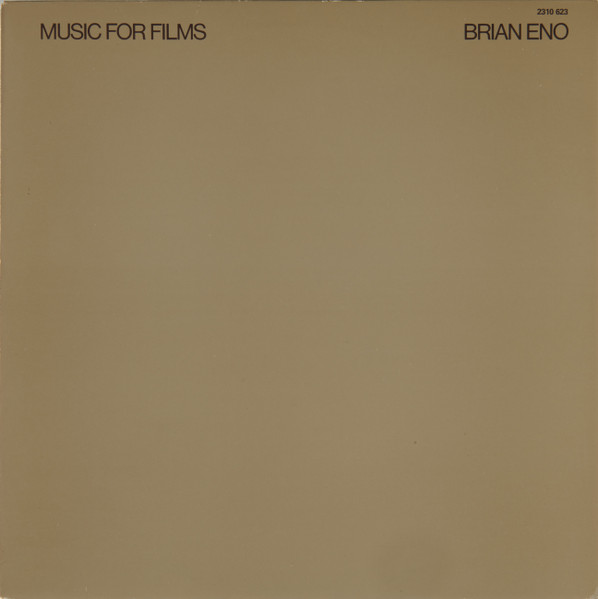 Brian Eno - Music For Films | EG (2310 623)