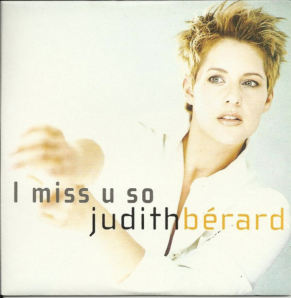 Judith Bérard - I Miss U So | Vik Recordings (74321 798 542) - main