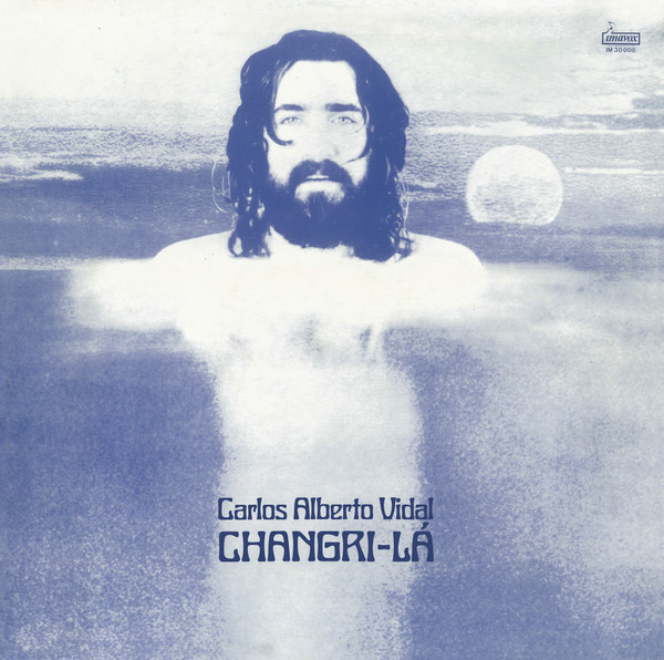 Carlos Alberto Vidal - Changri-Lá | Babilónia (BBLN 16 001) - main