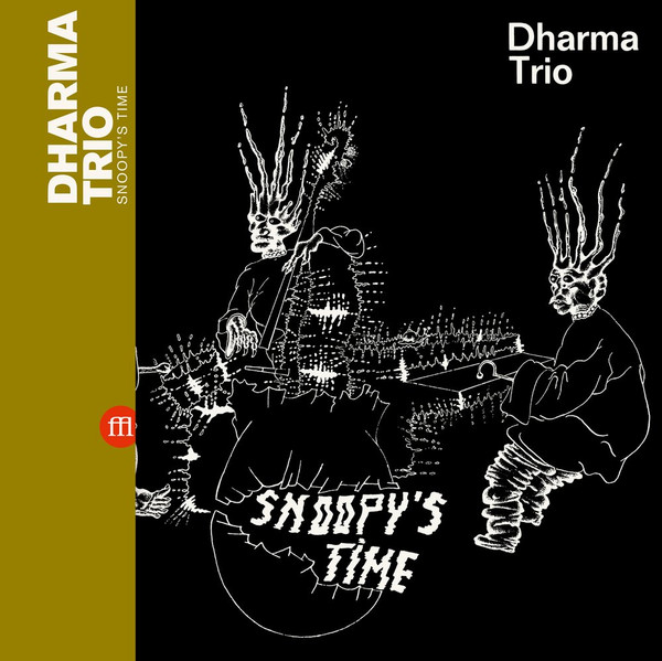 Dharma Trio - Snoopy's Time | SouffleContinu Records (FFL039) Dharma Trio - Snoopy's Time | SouffleContinu Records (FFL039)
