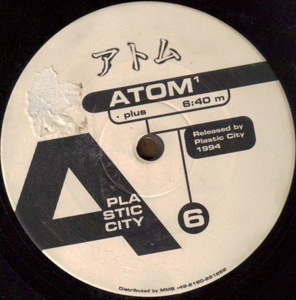 Atom - Plus | Plastic City (PLAC 006-6)