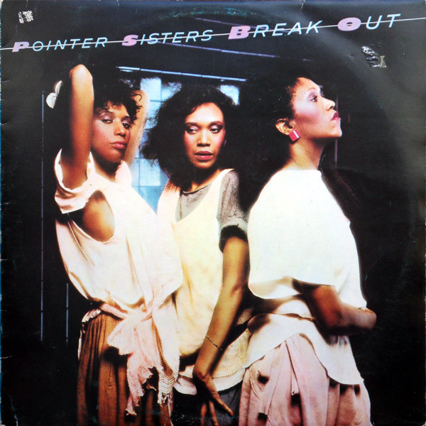 Pointer Sisters - Break Out | Planet (PL 14705)