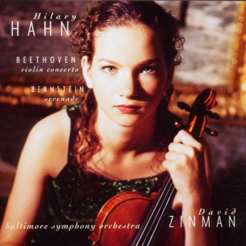 Ludwig van Beethoven - Leonard Bernstein - Hilary Hahn , Baltimore Symphony Orchestra , David Zinman - Violin Concerto / Serenade | Sony Classical (SK 60584)