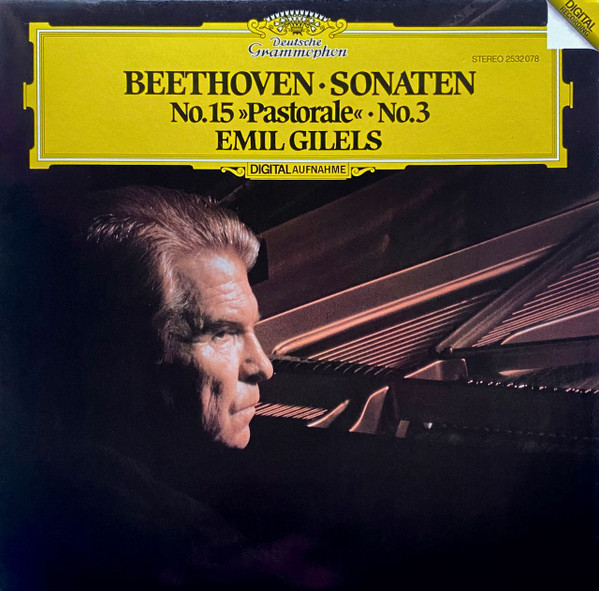 Ludwig van Beethoven , Emil Gilels - Sonaten (No. 15 »Pastorale« ∙ No. 3) | Deutsche Grammophon (2532 078)