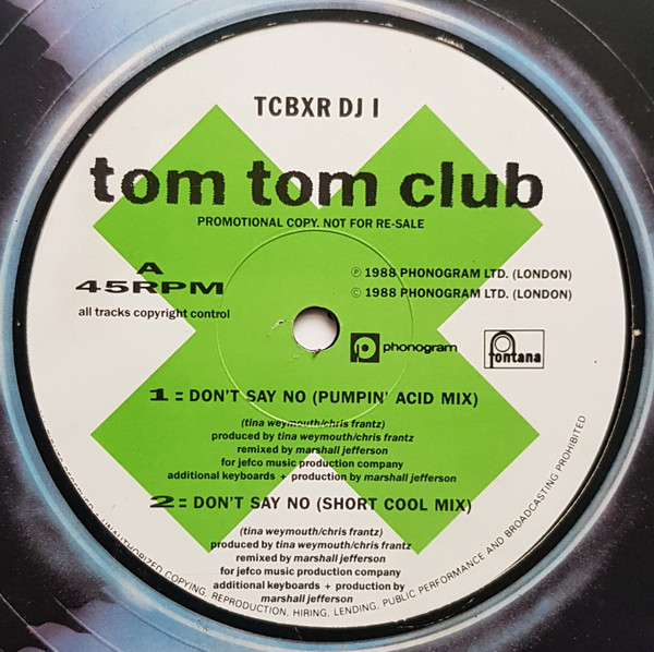 Tom Tom Club - Don't Say No | Phonogram (TCBXR DJ 1)