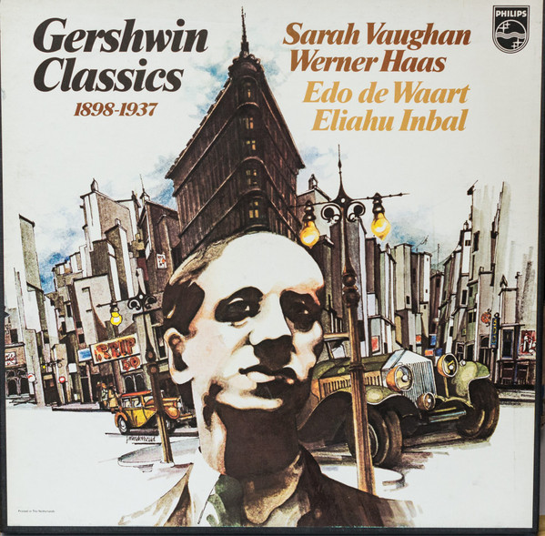 George Gershwin – Sarah Vaughan ∙ Werner Haas ∙ Edo de Waart ∙ Eliahu Inbal - Gershwin Classics 1898-1937 | Philips (6747 062) - main