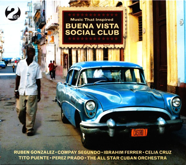 Various - Music That Inspired Buena Vista Social Club | Not Now Music (NOT2CD296)