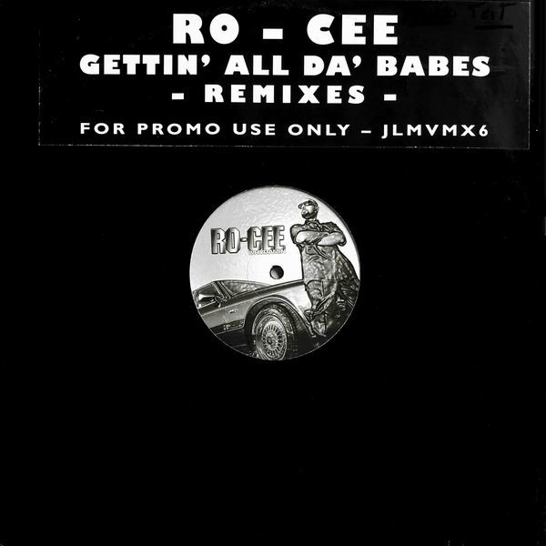Ro-Cee - Gettin' All Da' Babes -Remixes- | Virgin (JLMVMX 6)