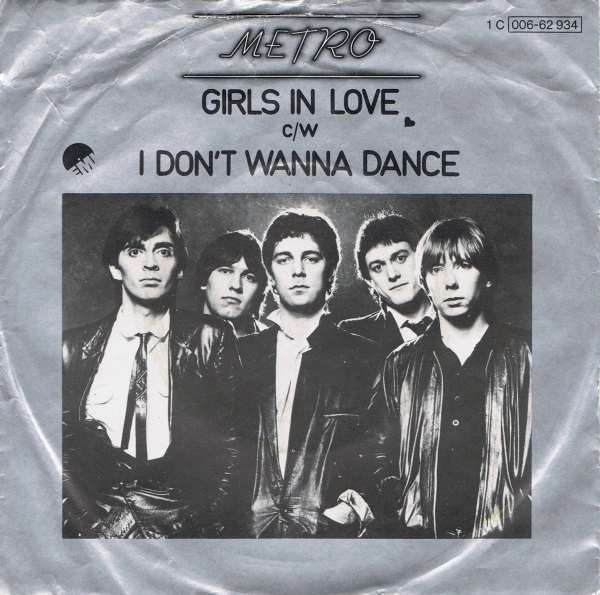Metro - Girls In Love / I Don't Wanna Dance | EMI (1C 006-62 934)