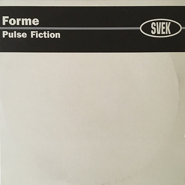 Forme - Pulse Fiction | Svek (SK038)