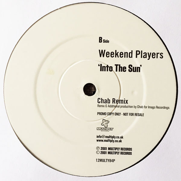 Weekend Players - Into The Sun | Multiply Records (12MULTY 84P) - 2