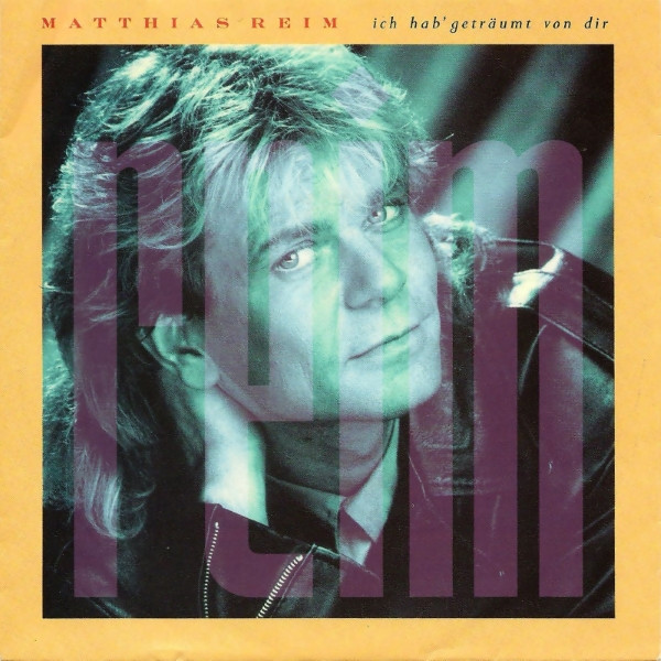 Matthias Reim - Ich Hab' Geträumt Von Dir | Polydor (877 642-7)