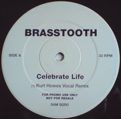 Brasstooth - Celebrate Life (Kurt Howes Remix) | WEA (SAM00293)