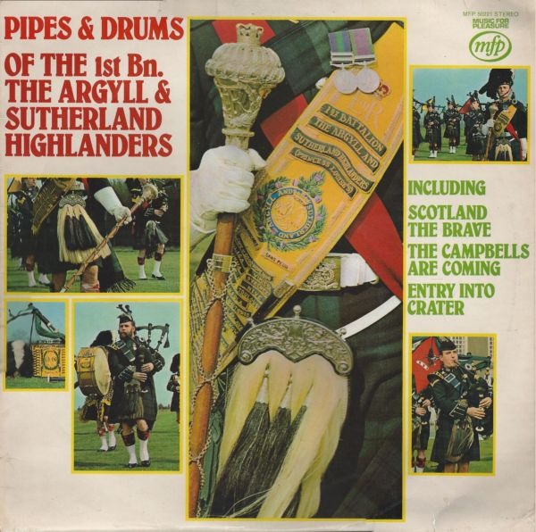 The Argyll And Sutherland Highlanders - Pipes & Drums Of | Music For Pleasure (MFP 50221)