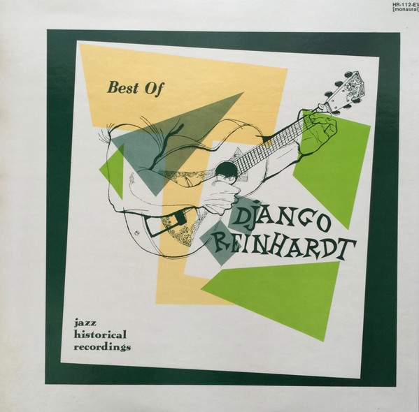 Django Reinhardt & Quintette Du Hot Club De France - The Best Of Django Reinhardt | Columbia (HR-112-EV) - main Django Reinhardt & Quintette Du Hot Club De France - The Best Of Django Reinhardt | Columbia (HR-112-EV) - main