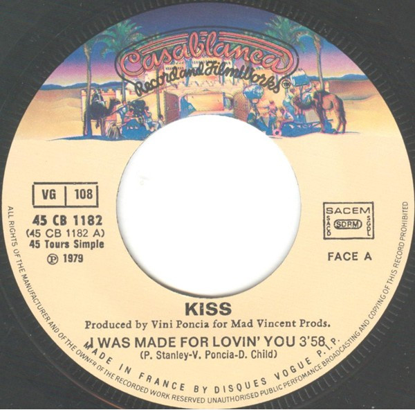 Kiss - I Was Made For Lovin' You | Casablanca (45 CB 1182) - 3 Kiss - I Was Made For Lovin' You | Casablanca (45 CB 1182) - 3